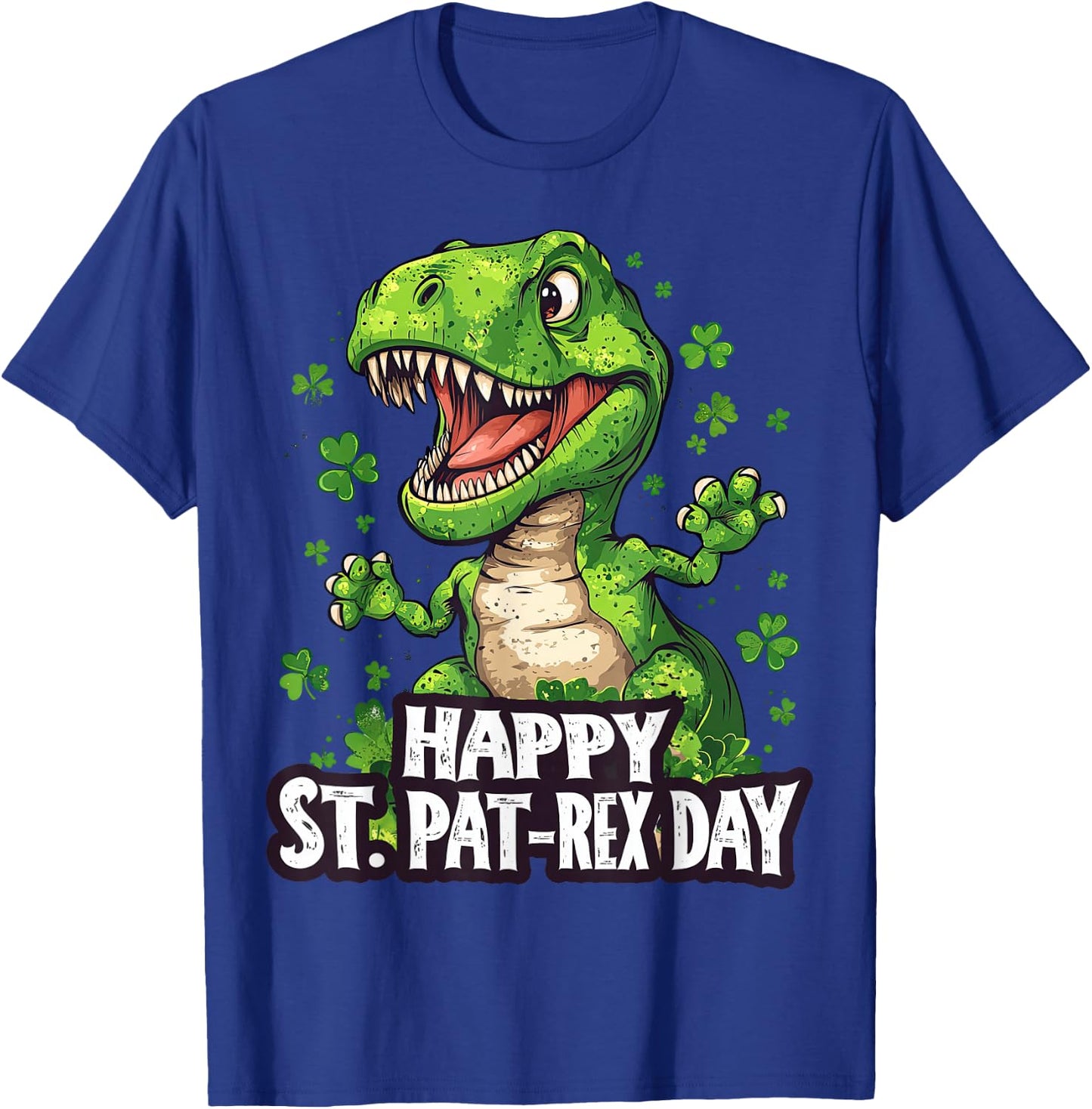 Happy St Pat-Rex Day Funny St Patrick's Day Dinosaur T-Rex T-Shirt - T-Shirt | Royal