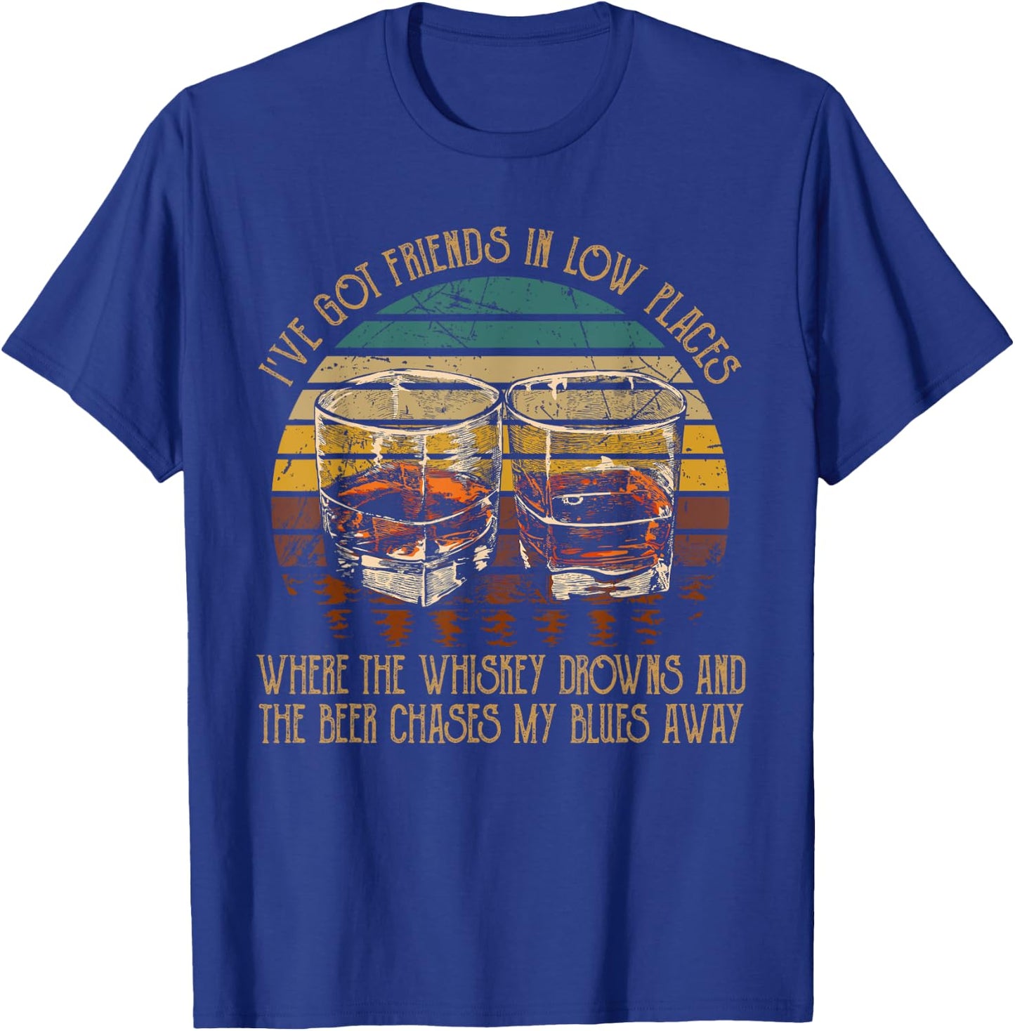 I've Got Friends In Low Places Vintage Country Music Funny T-Shirt - T-Shirt | Royal