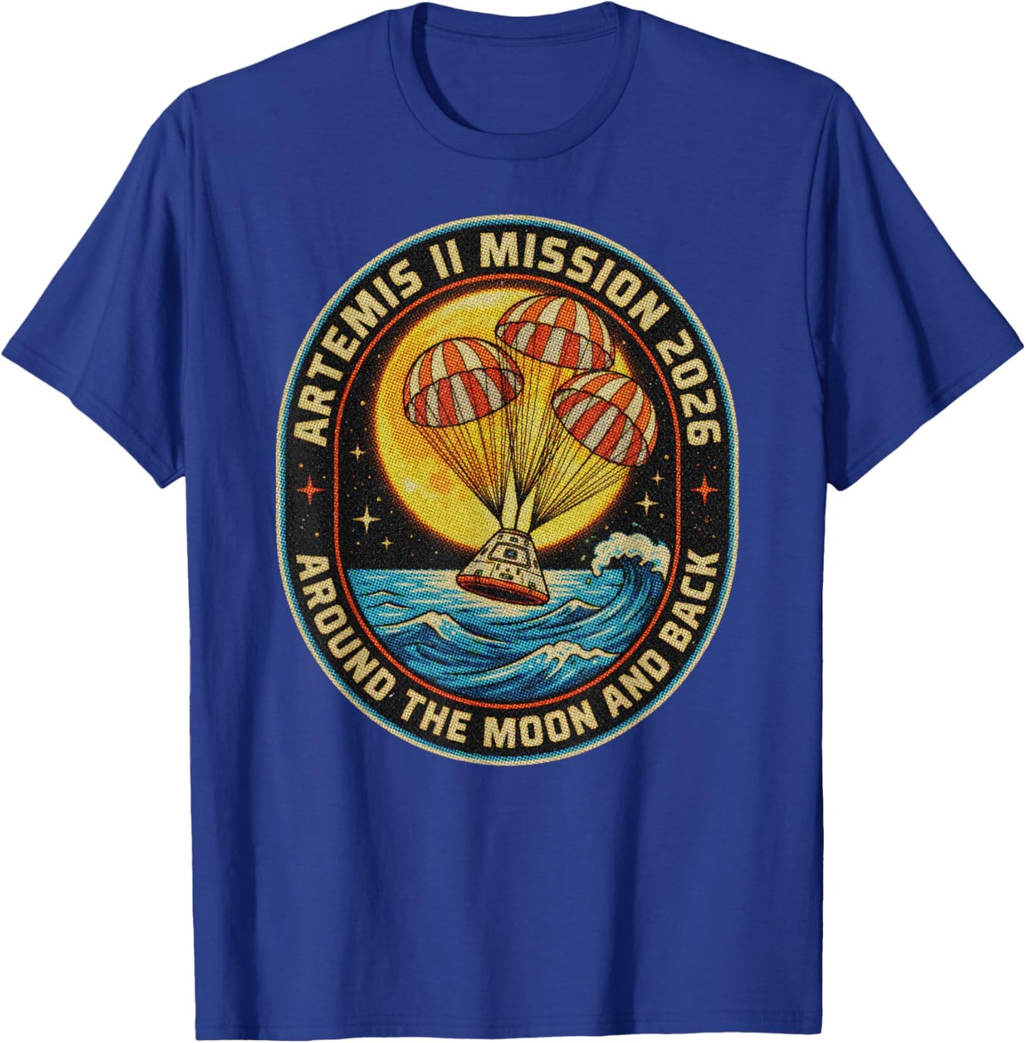Artemis II Mission 2026 Shirt Around The Moon and Back T-Shirt - T-Shirt | Royal