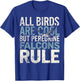 Falconer Peregrine Falcons Rule Falconry T-Shirt - T-Shirt | Royal