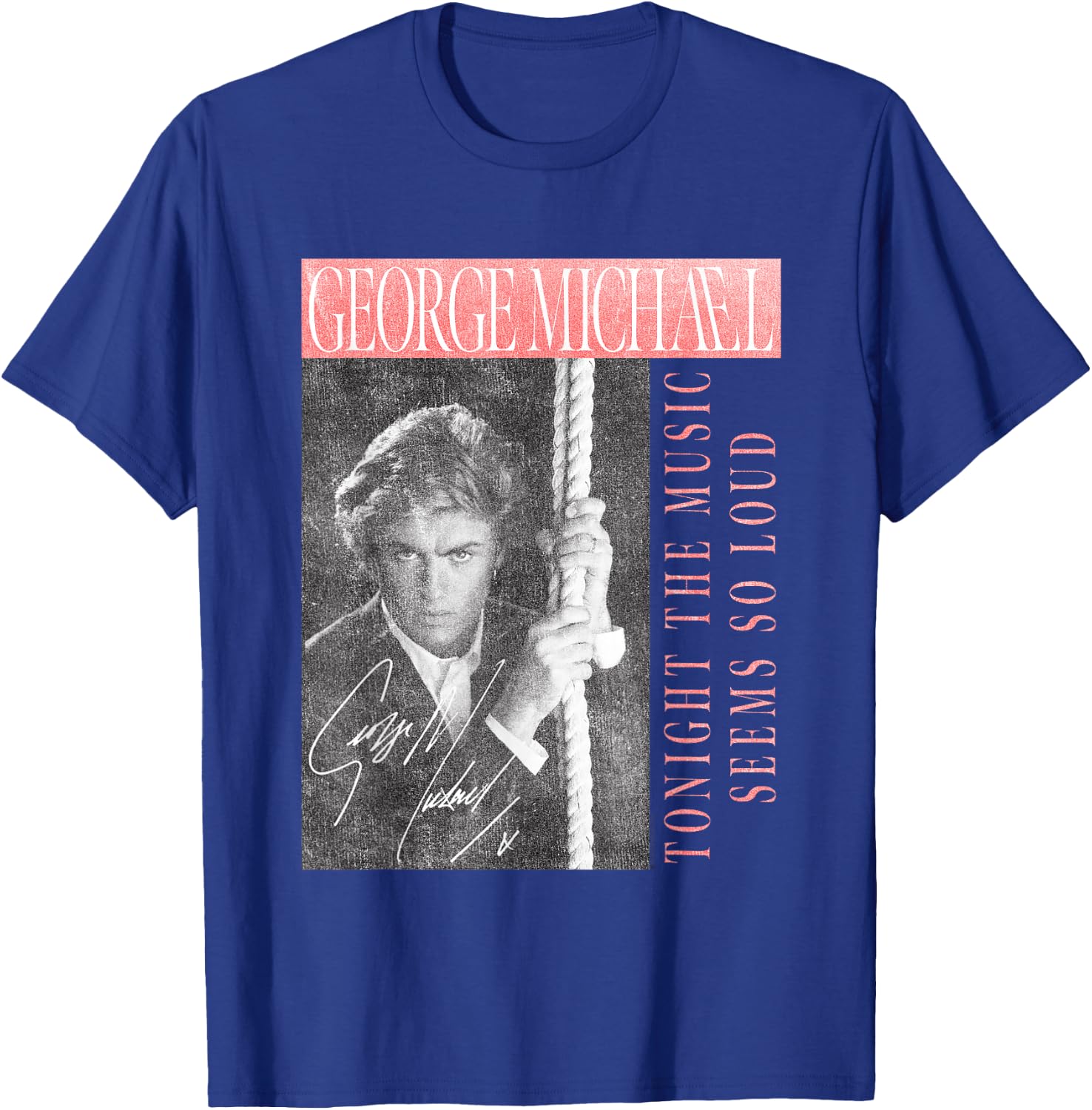 George Michael Tonight the music seems so loud , Black, S T-Shirt - T-Shirt | Royal