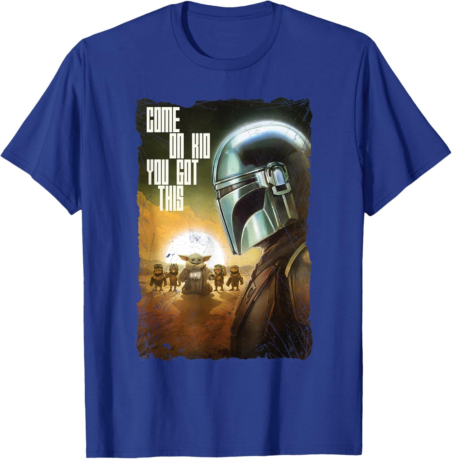 Star Wars: The Mandalorian and Grogu Movie You Got This T-Shirt - T-Shirt | Royal
