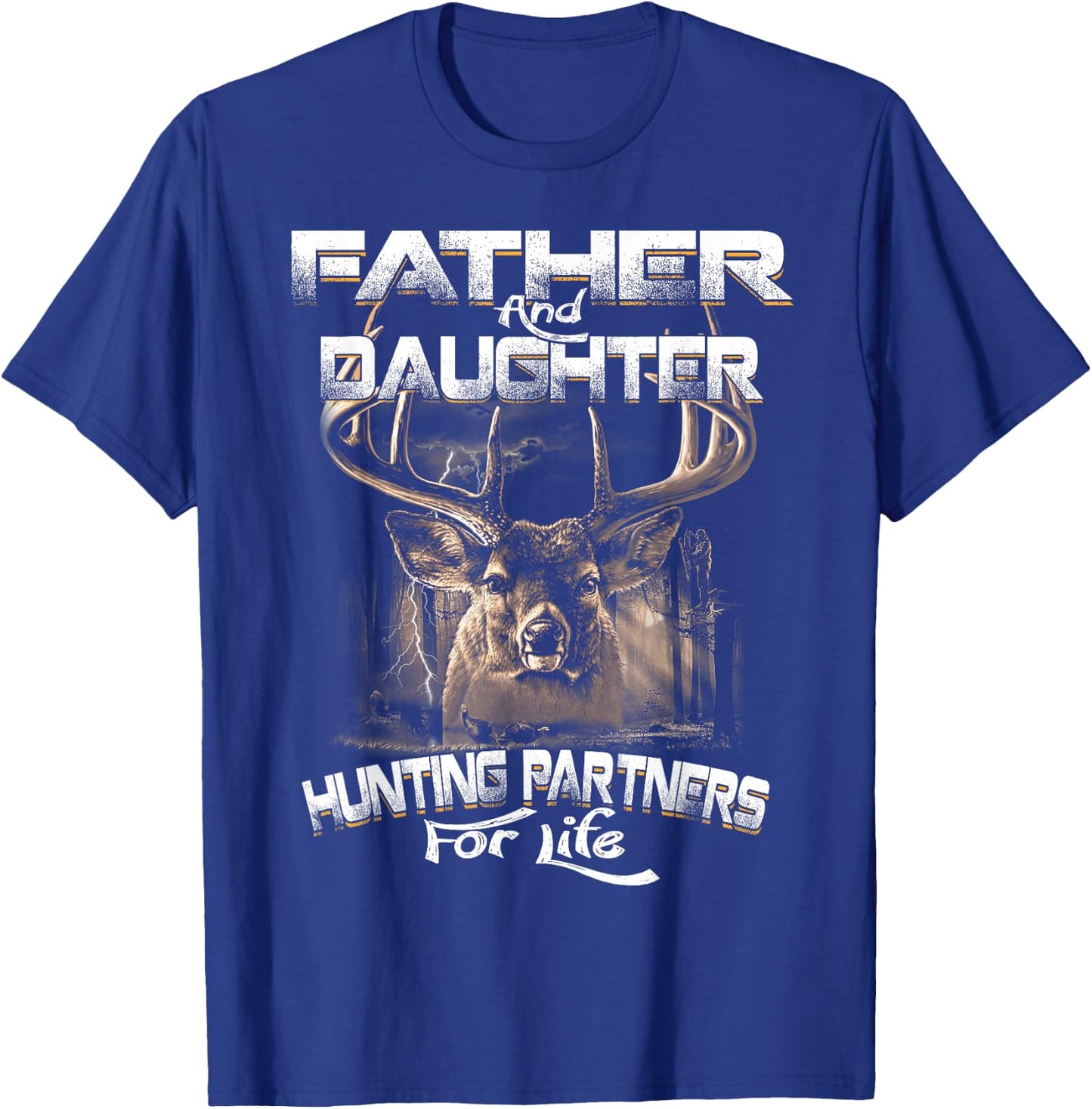 Father And Daughter Hunting Partners For Life Deer Hunter T-Shirt - T-Shirt | Royal