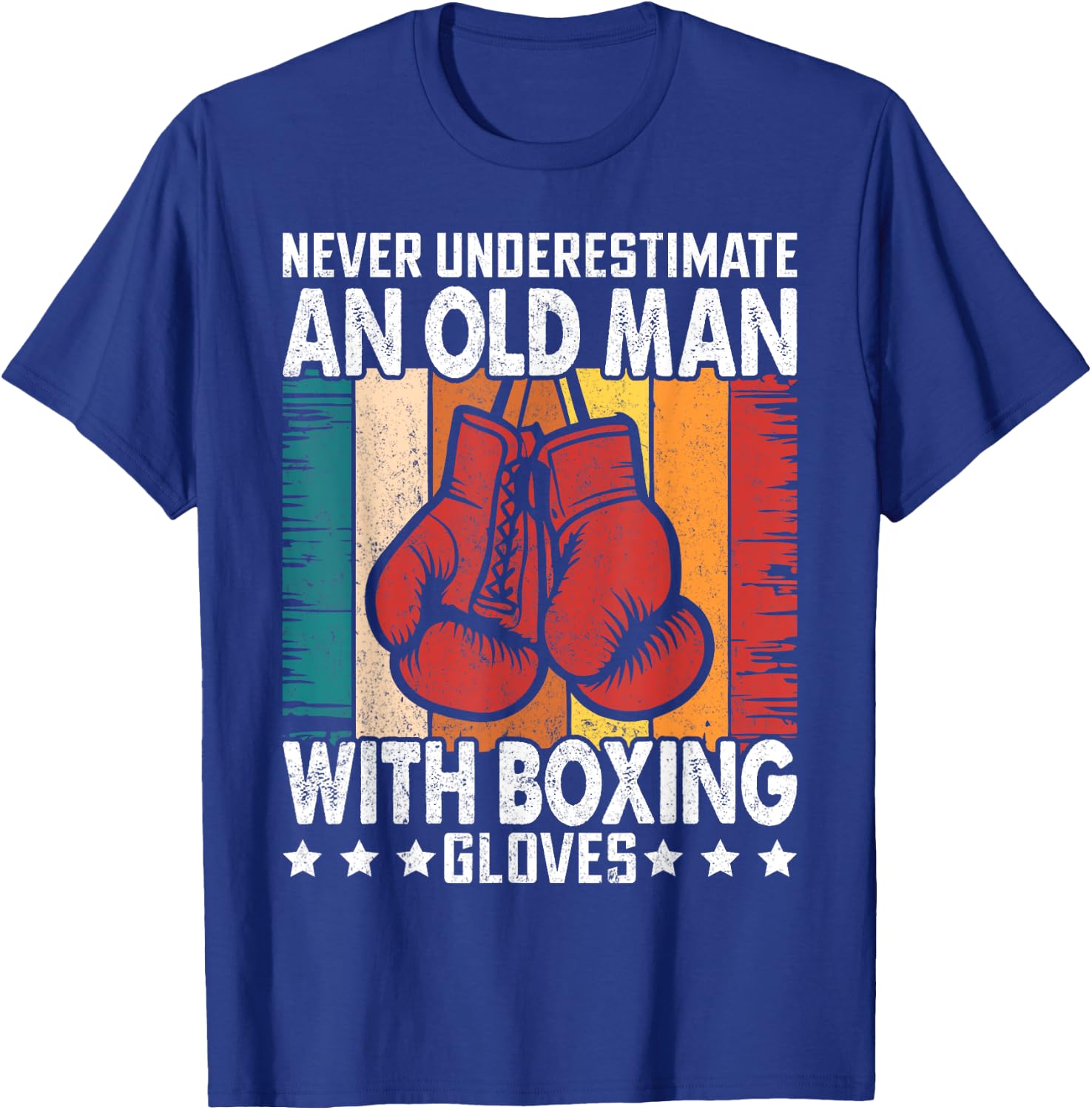Never Underestimate An Old Man With Boxing Gloves Vintage T-Shirt - T-Shirt | Royal