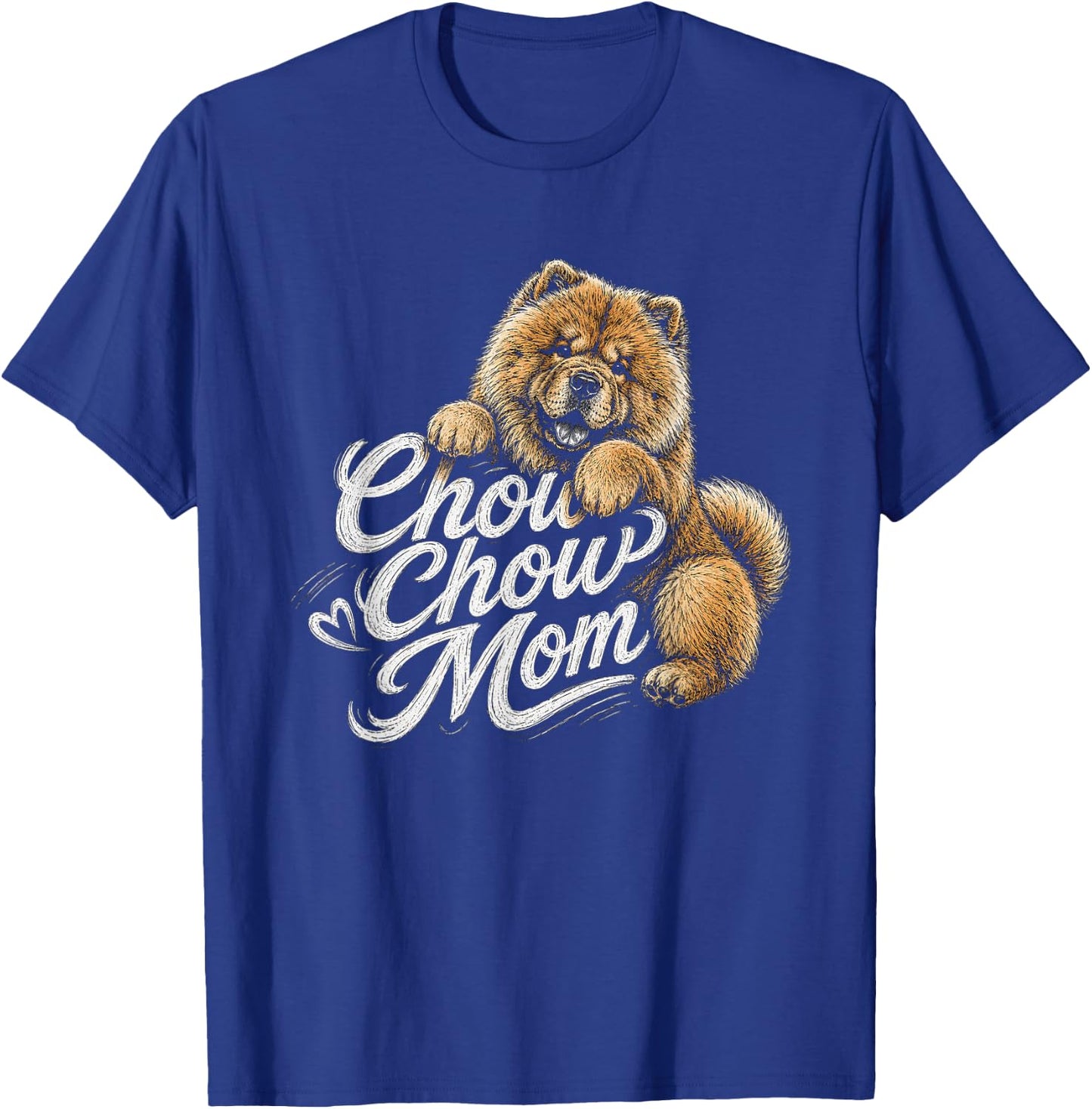 Chow Chow Mom Artwork Design T-Shirt - T-Shirt | Royal
