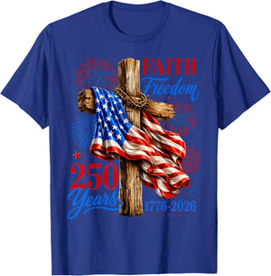 250 Years Faith Freedom USA Flag Cross $th of July Christian T-Shirt - T-Shirt | Royal