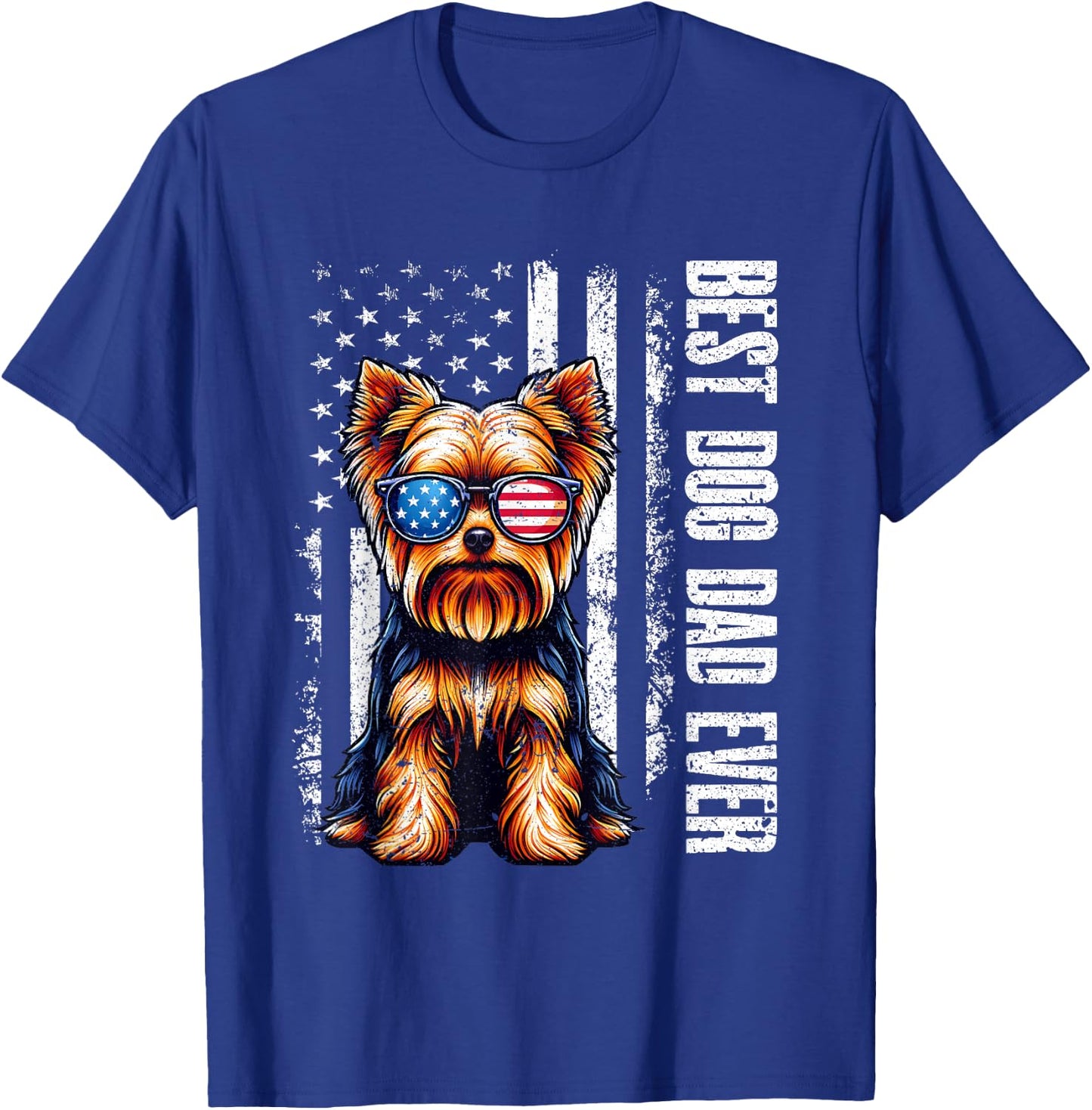 Yorkshire Terrier Best Dog Dad Ever American Flag Vintage T-Shirt - T-Shirt | Royal