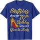 Stepping Into My 70th Birthday Women Leopard High Heel T-Shirt - T-Shirt | Royal