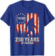 250 Years of Freedom Bigfoot 250th Anniversary 4th of July T-Shirt - T-Shirt | Royal