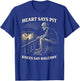 Funny Heart Says Pit Knees Say Balcony T-Shirt - T-Shirt | Royal