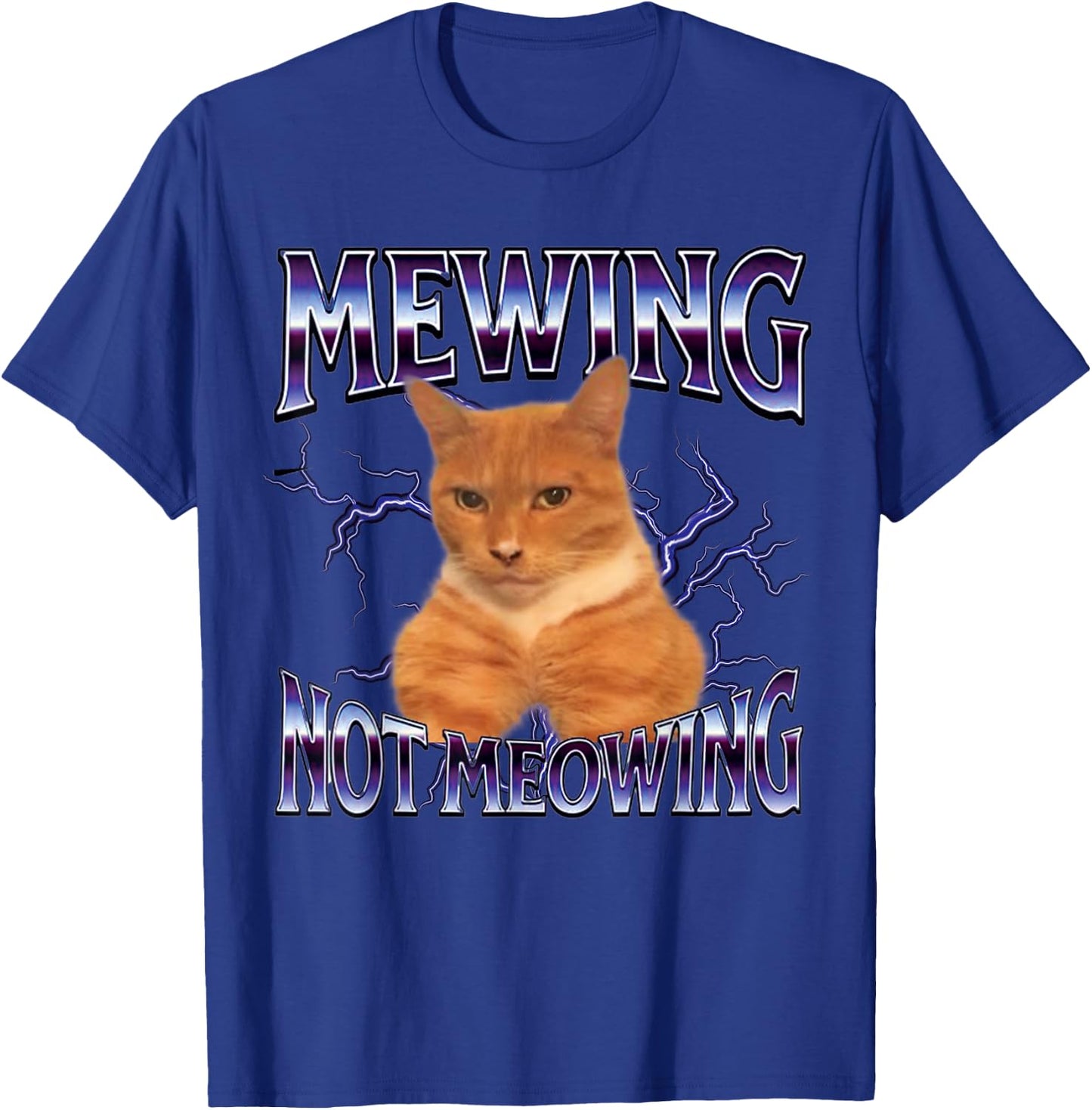 Funny Cat Meme Mewing Not Meowing LooksMaxxing T-Shirt - T-Shirt | Royal
