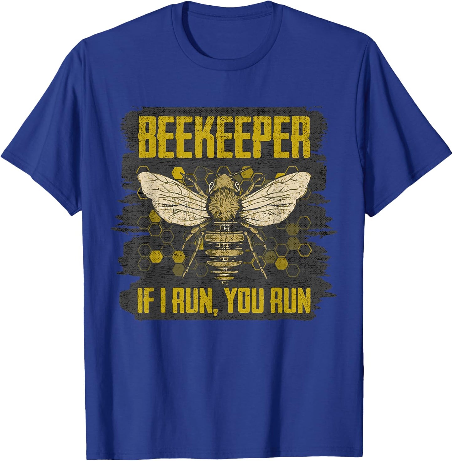 If I Run You Run Retro Vintage Beekeeping Humor Bee Keeper T-Shirt - T-Shirt | Royal