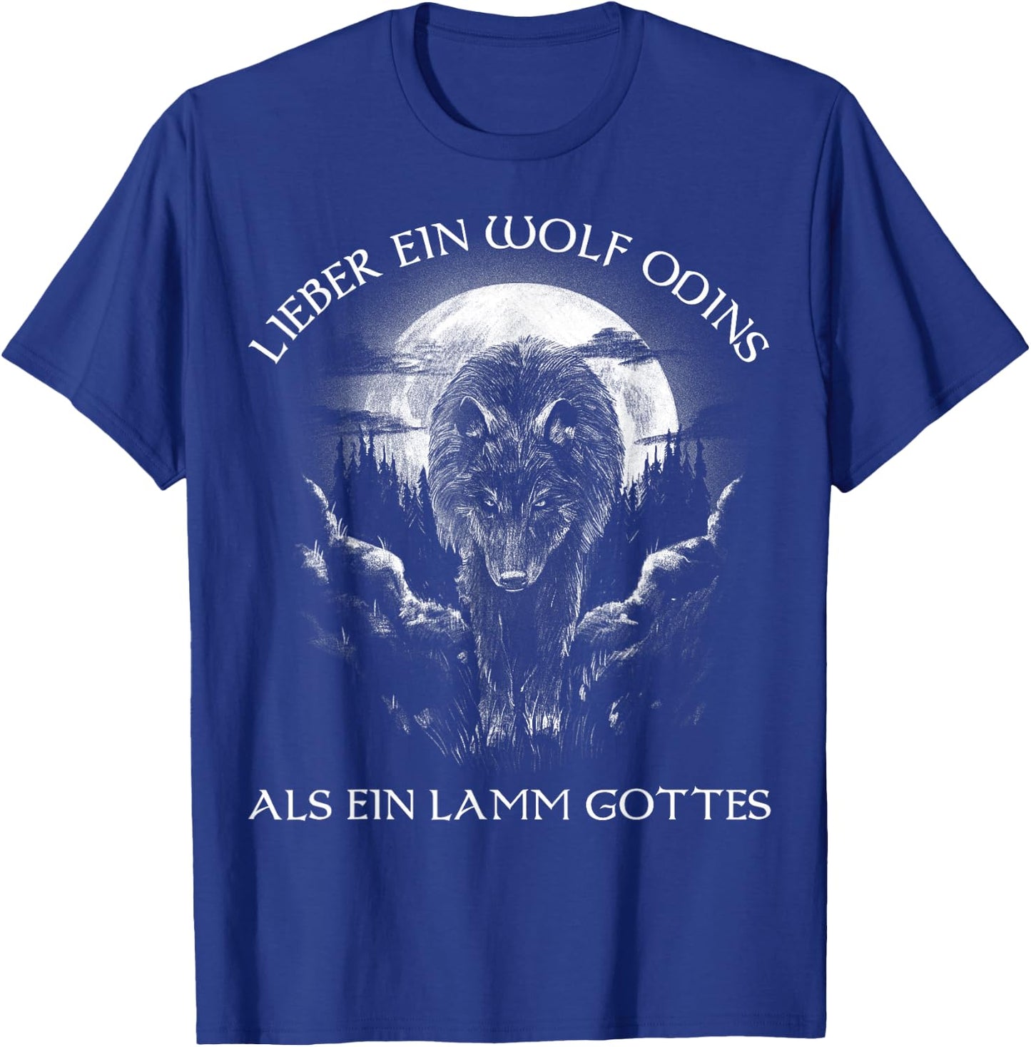Lieber ein Wolf Odins als ein Lamm Gottes Nordic , black T-Shirt - T-Shirt | Royal