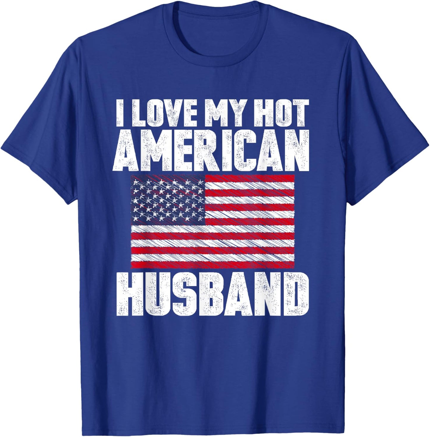 I Love My Hot American Husband Anniversary Heart Wedding T-Shirt - T-Shirt | Royal