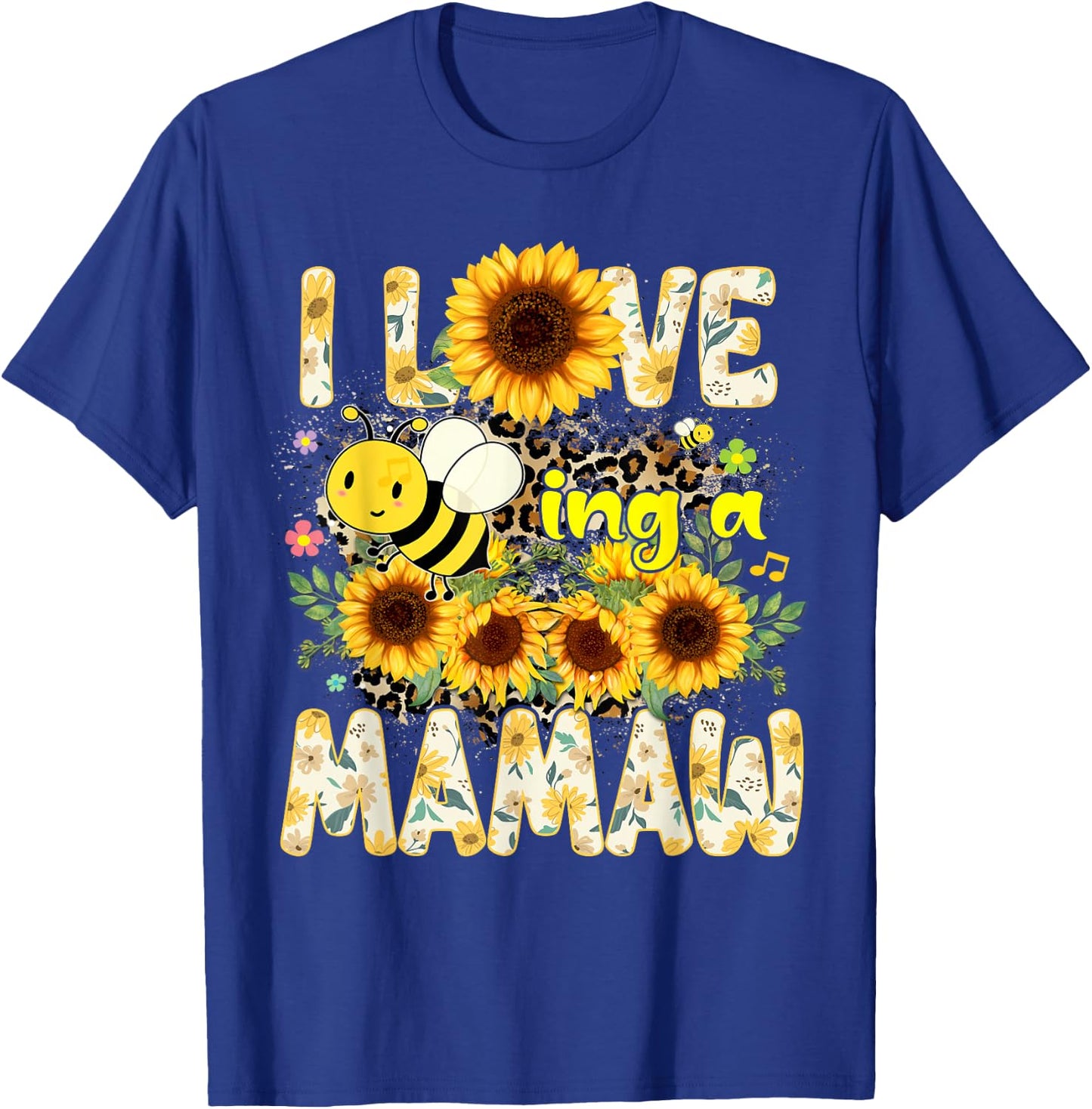 I Love Being A Mamaw Sunflower Leopard Bee Mothers Day T-Shirt - T-Shirt | Royal