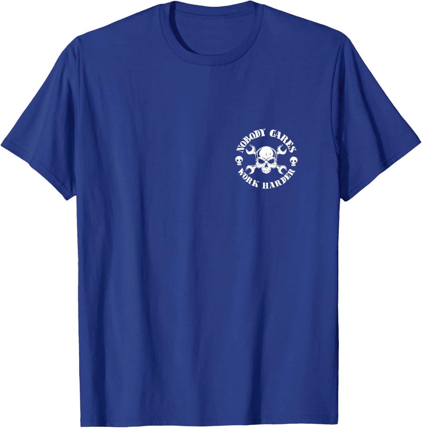 Nobody Cares Work Harder T-Shirt - T-Shirt | Royal