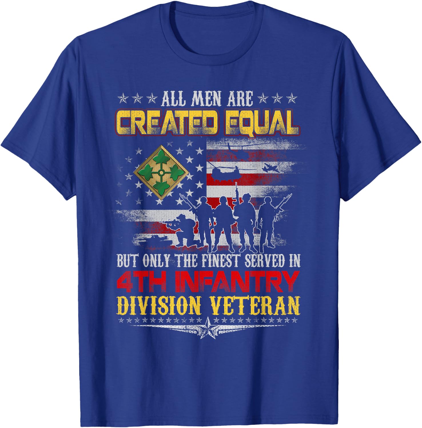 All Men Created Equal 4th Infantry Division Veteran Memorial T-Shirt - T-Shirt | Royal