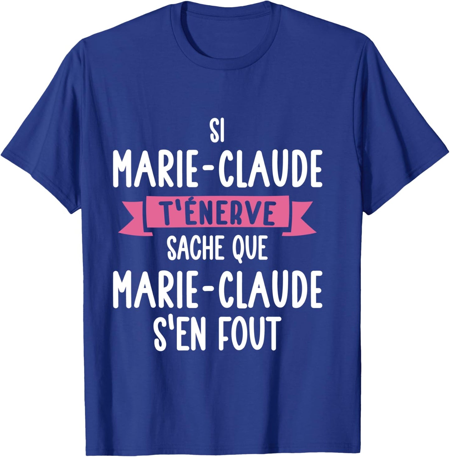 Marie-Claude Women's Gift Humour Personalised Name T-Shirt - T-Shirt | Royal