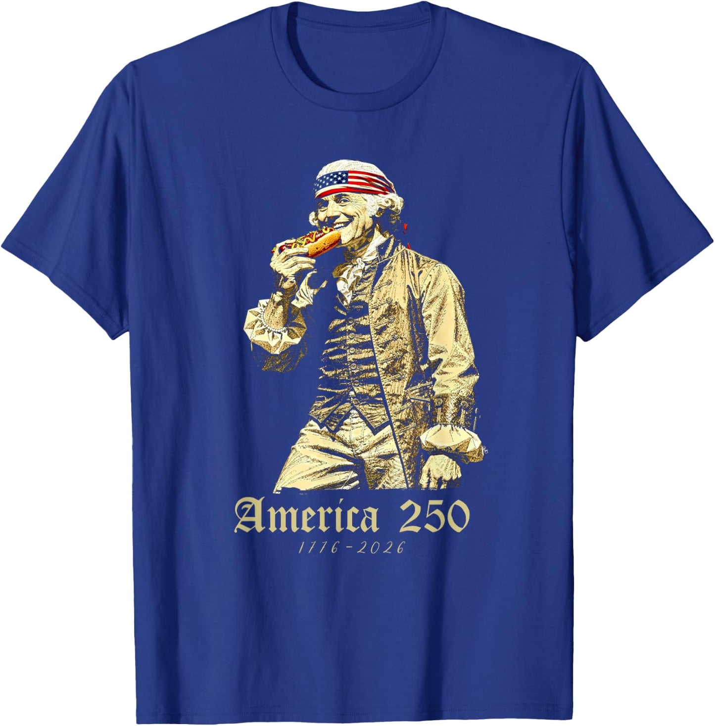 George Washington Eating Hot Dog, July 4th 250th Anniversary T-Shirt - T-Shirt | Royal