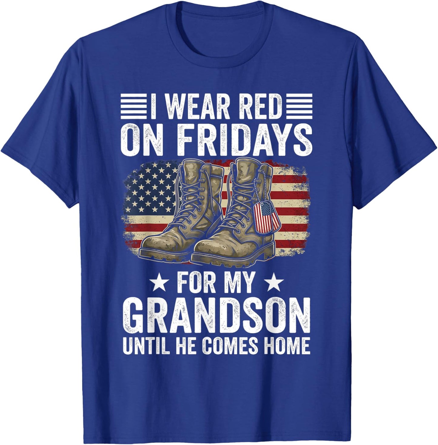 I Wear Red On Fridays for My Grandson Until He Comes Home T-Shirt - T-Shirt | Royal