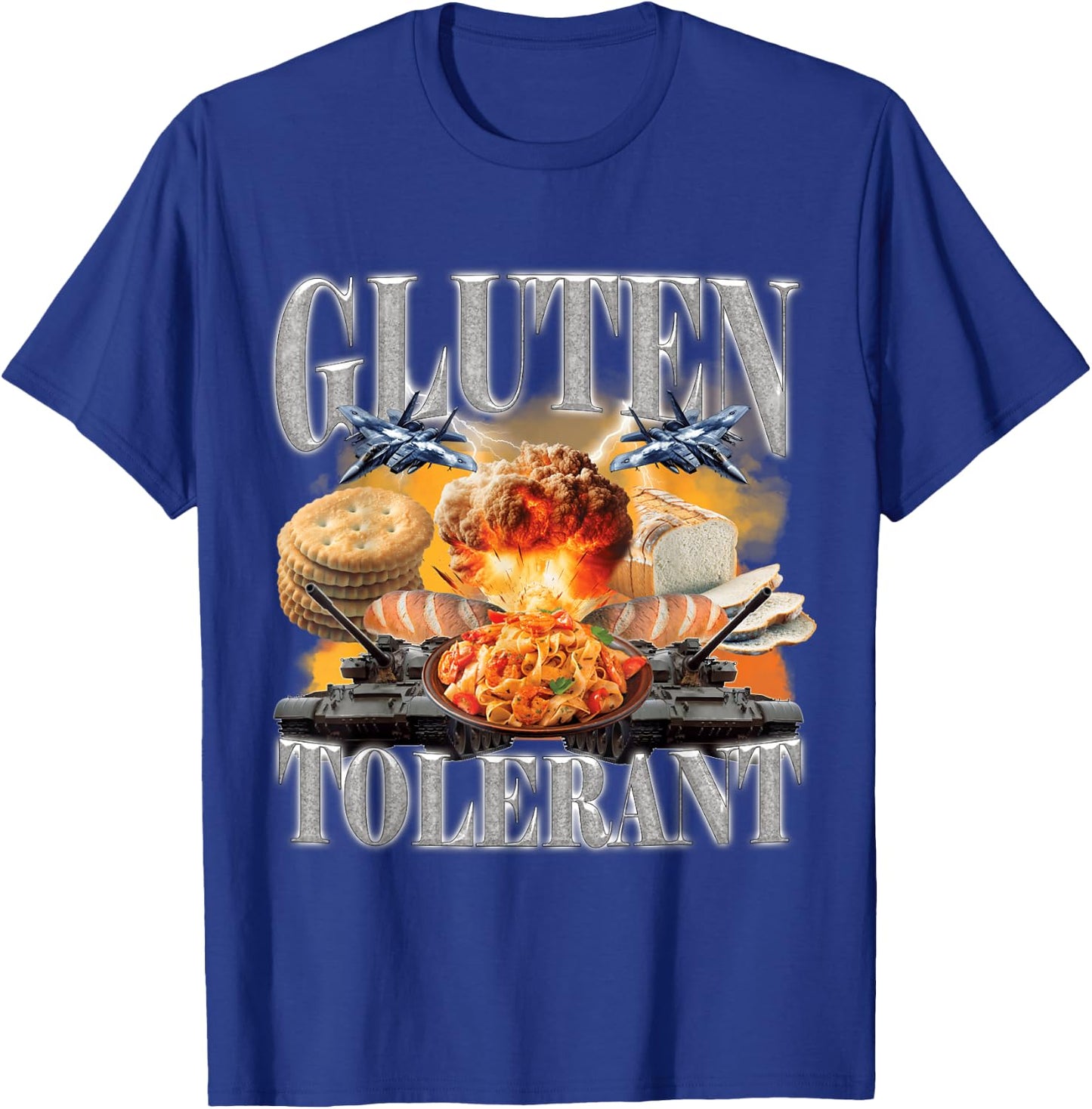 Gluten Tolerant Funny Sarcastic Gluten Tolerance Meme Humor T-Shirt - T-Shirt | Royal