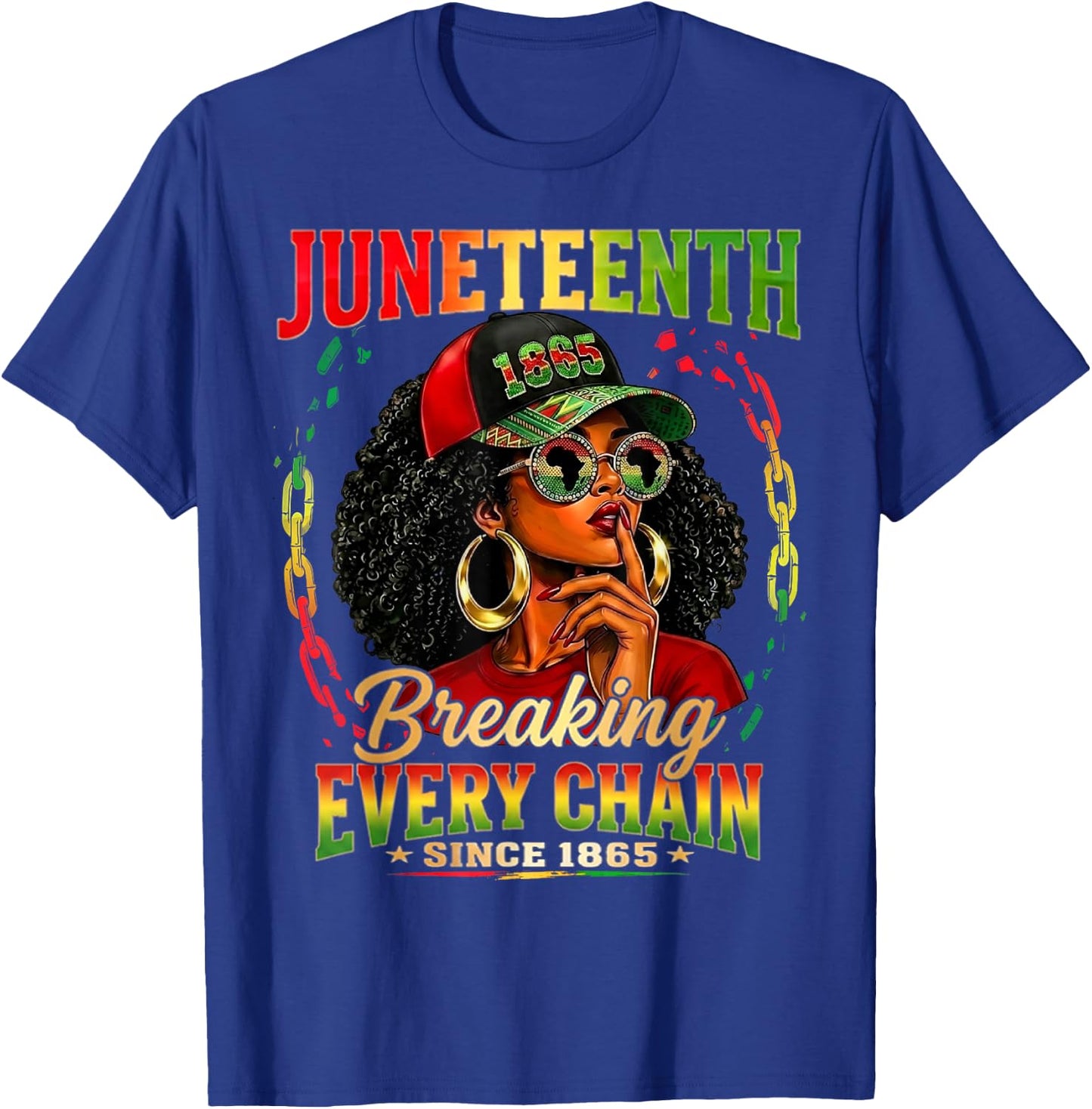 Breaking Every Chain Since 1865 Juneteenth Freedom Women T-Shirt - T-Shirt | Royal