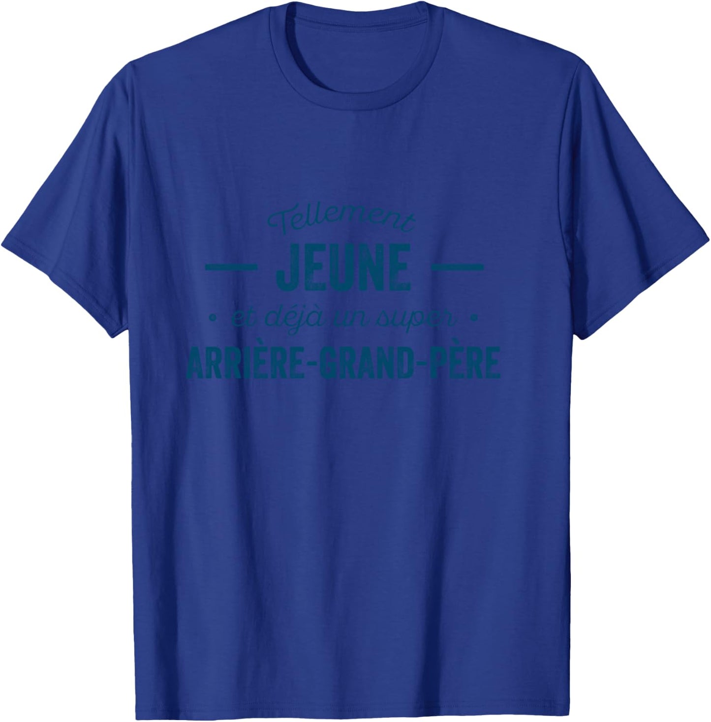 Great Grandpa So Young Humor T-Shirt - T-Shirt | Royal