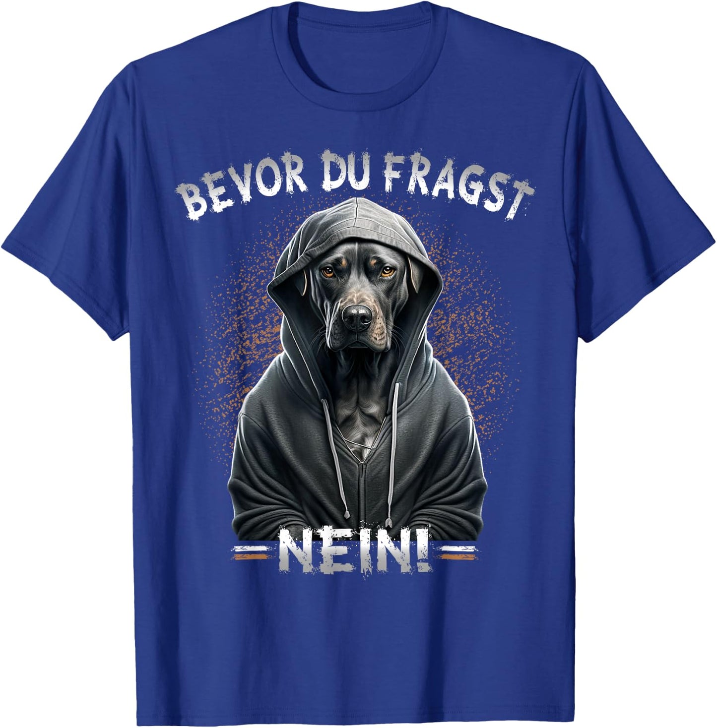 Funny Dog Sarcasm with German Text "Bevor Du Fragst Nein!", black T-Shirt - T-Shirt | Royal