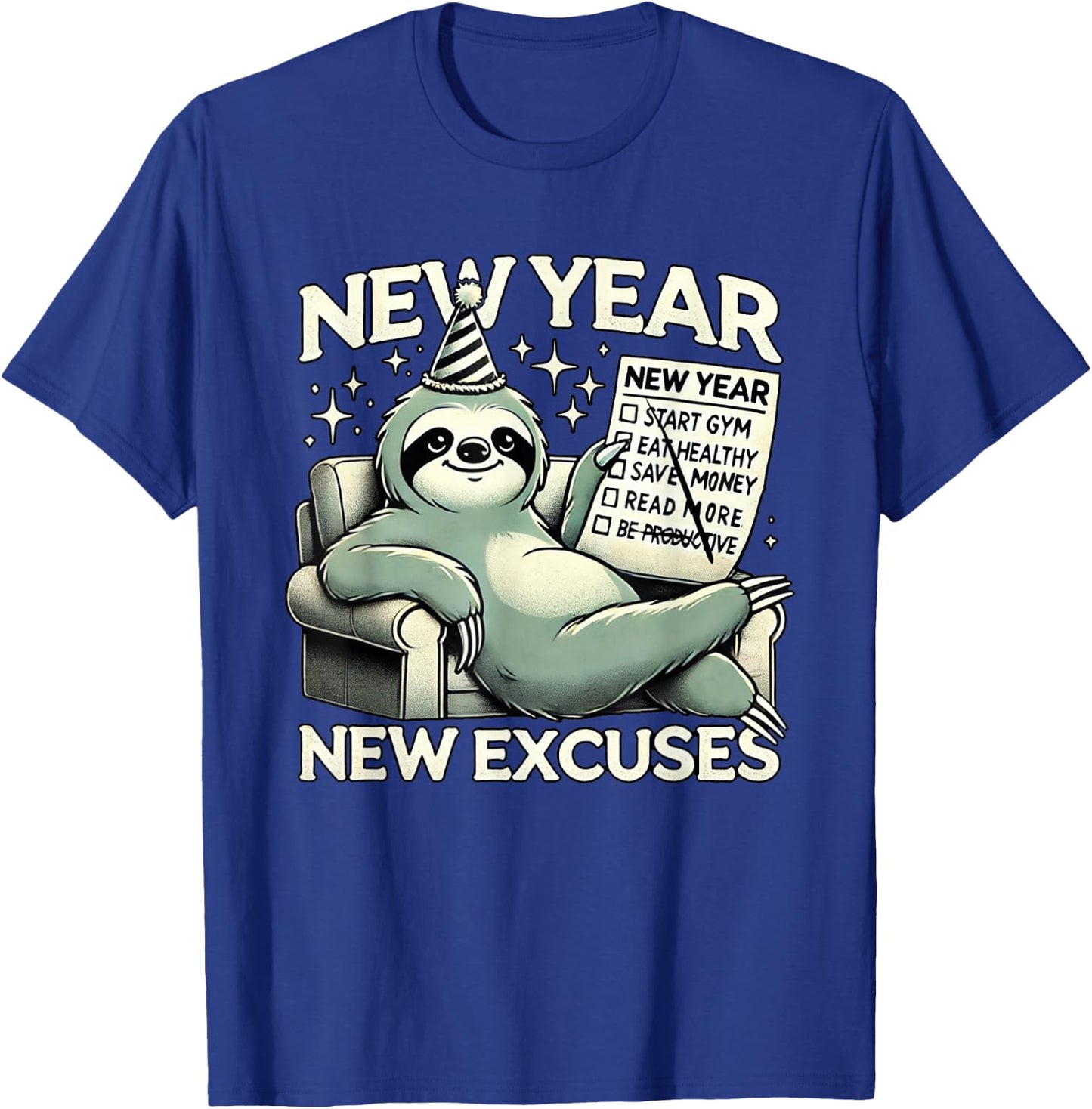New Year New Excuses Funny Lazy Sloth New Year Resolution T-Shirt - T-Shirt | Royal