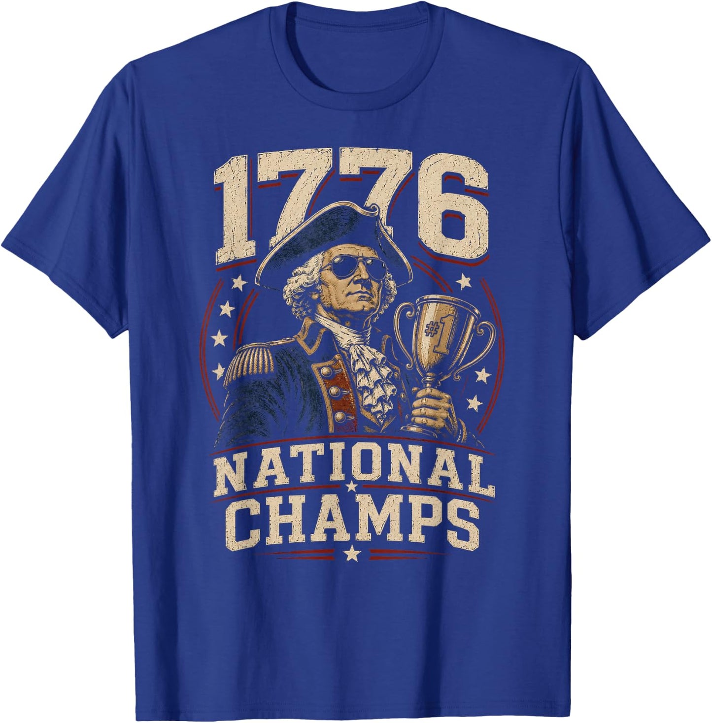 1776 National Champs George Washington Funny Patriotic T-Shirt - T-Shirt | Royal