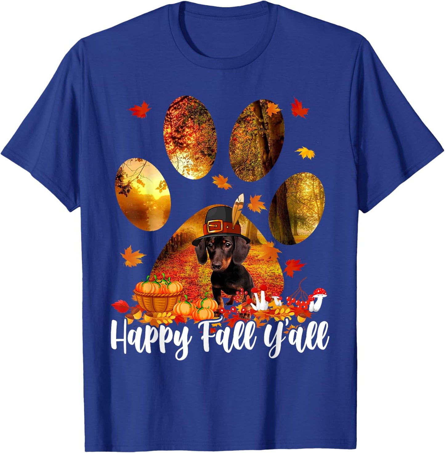 Happy Fall Y'all Thanksgiving Dachshund Pilgrim Dog Paw Fall T-Shirt - T-Shirt | Royal