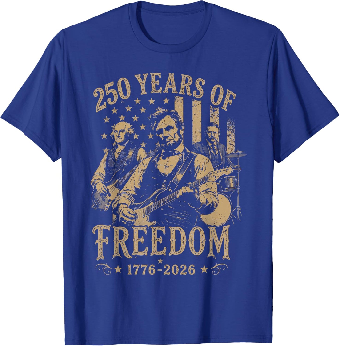 Abraham Lincoln Playing Guitar 4th July 250th Anniversary T-Shirt - T-Shirt | Royal