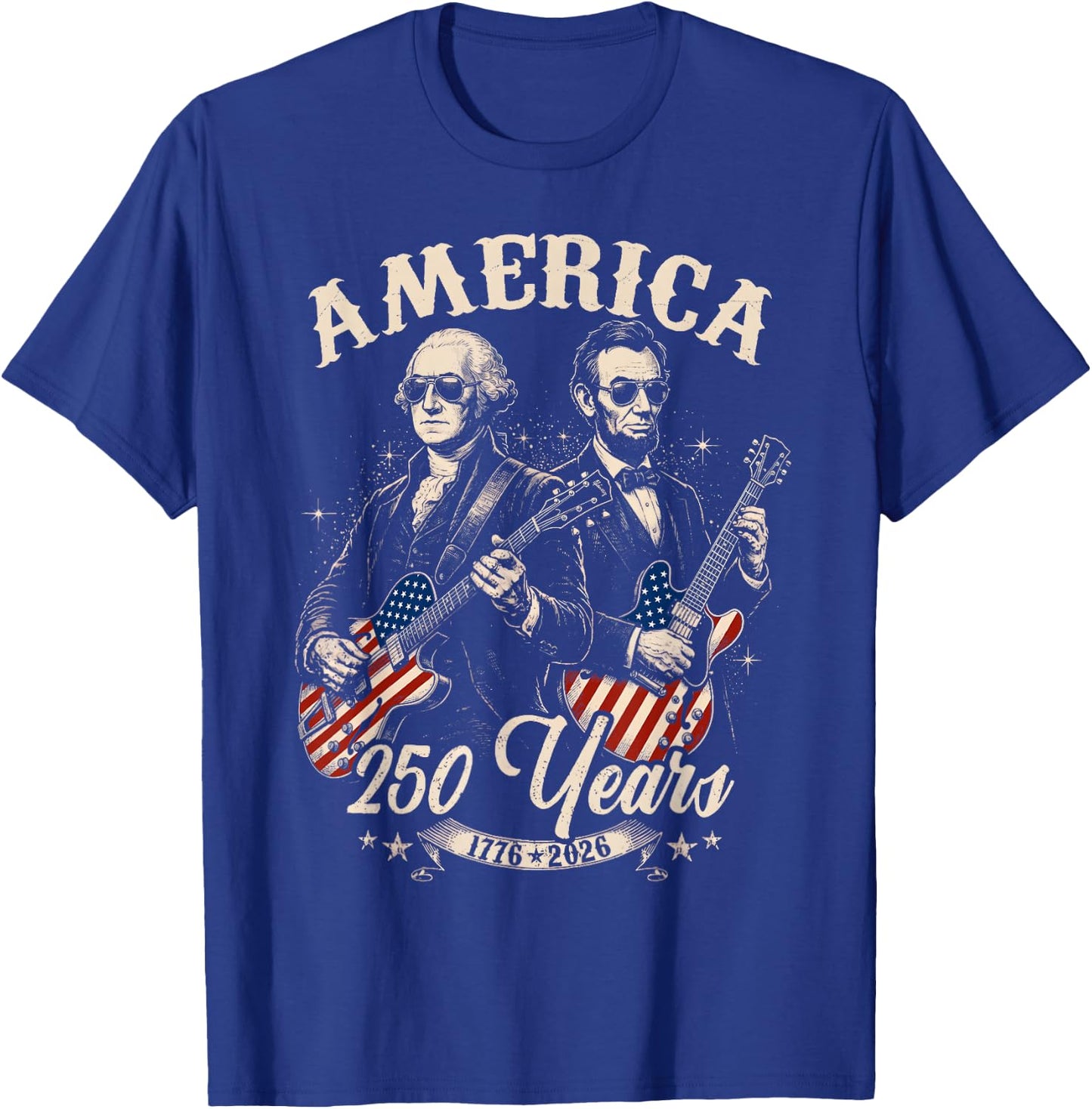George Washington Lincoln Playing Guitar Abe Lincoln 250th T-Shirt - T-Shirt | Royal