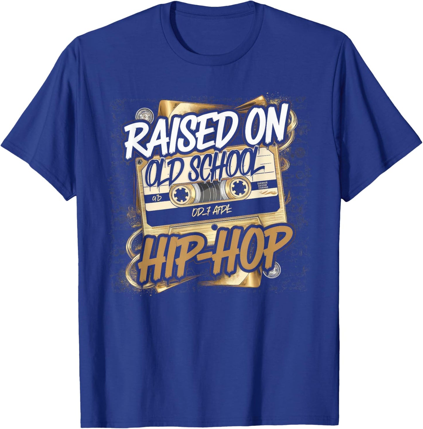 RAISED ON OLD SCHOOL HIP HOP Cassette Graffiti Rap T-Shirt - T-Shirt | Royal