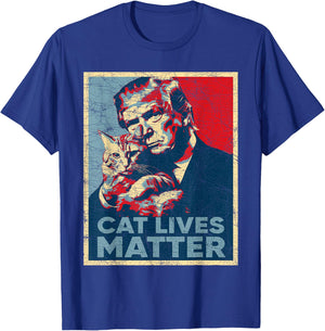 Poster Donald Trump Cats, Cat Lives Matter Trump 2024 T-Shirt - T-Shirt | Royal