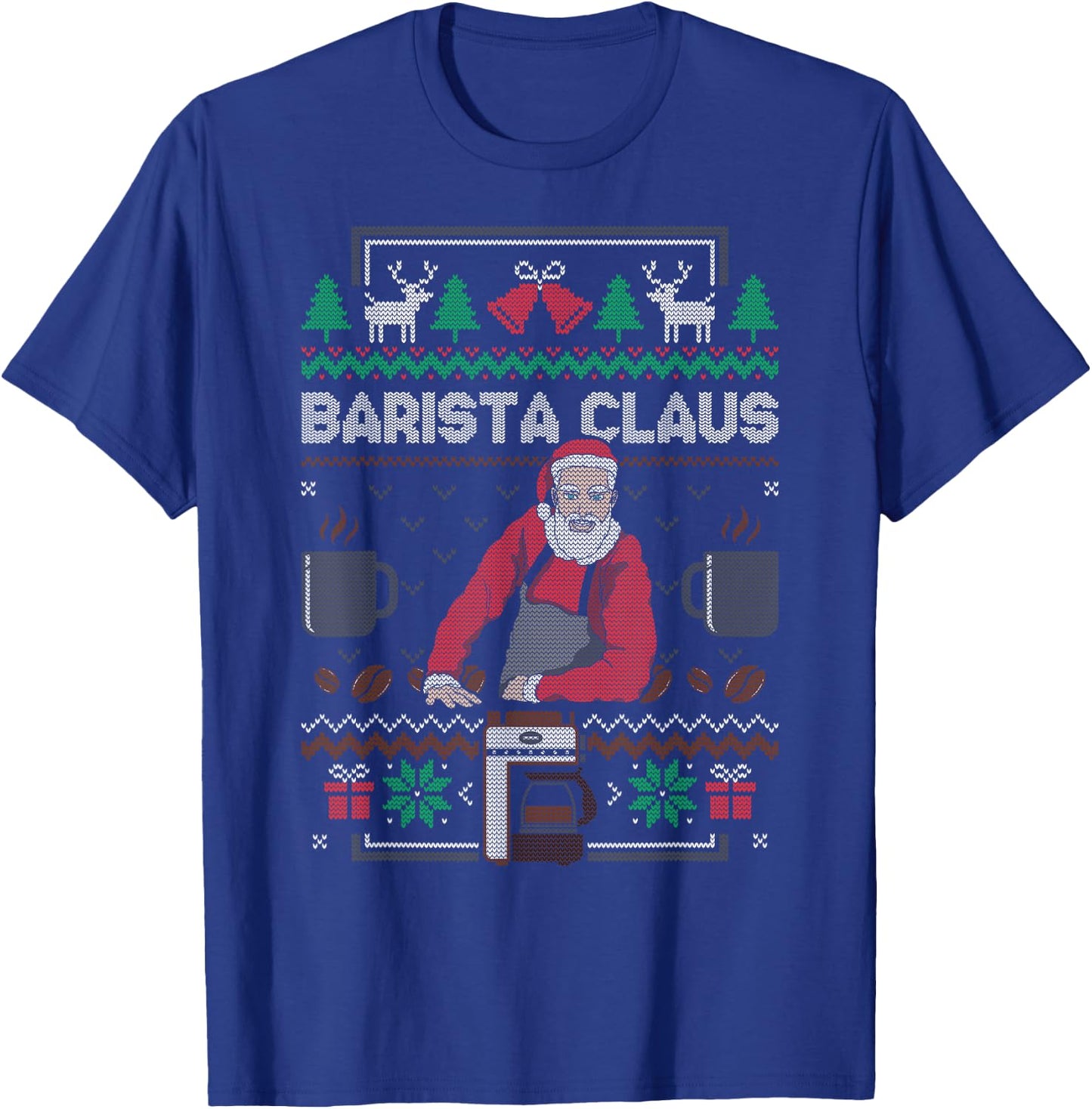 Barista Santa Claus Coffee Lover Ugly Christmas Sweater T-Shirt - T-Shirt | Royal