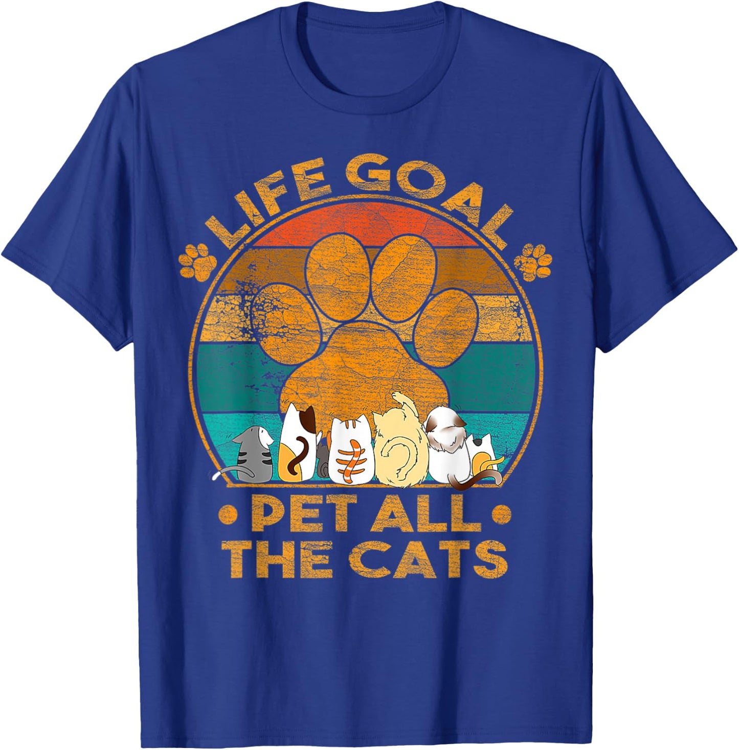 Life Goal Pet All The Cats Vintage Retro Lovers Cats T-Shirt - T-Shirt | Royal