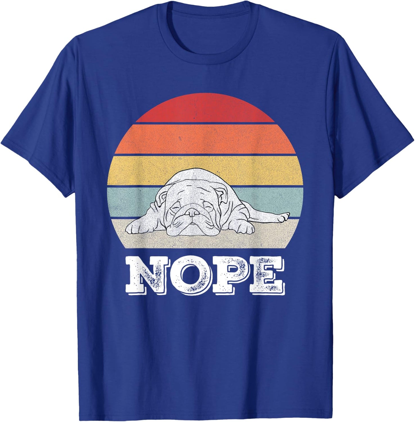 Retro Nope Lazy English Bulldog Dog Shirt Dog Lover Gifts T-Shirt - T-Shirt | Royal