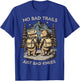 No Bad Trails Just Bad Knees Hiker Joke Hiking Bear Couple T-Shirt - T-Shirt | Royal