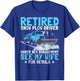 Retired Snow Plow Driver | Retirement T-Shirt - T-Shirt | Royal