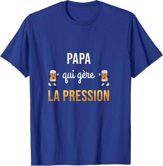 Dad Who Manages Pressure Humor Beer Gift Future Father T-Shirt - T-Shirt | Royal