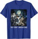 Werewolf Ripping Meme Alpha Wolf Werewolf Literally Me T-Shirt - T-Shirt | Royal