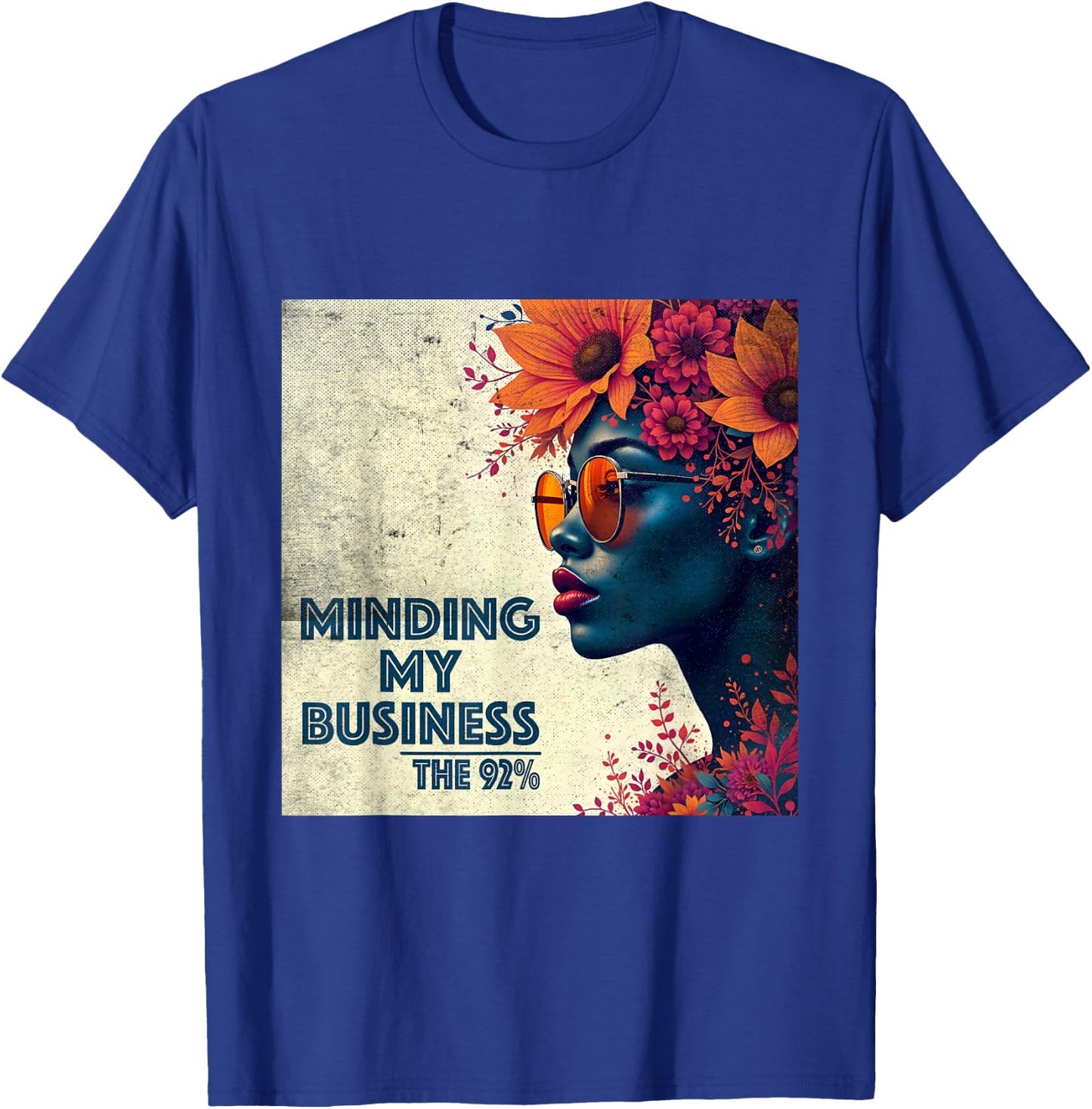 The 92 Percent – "Minding My Business" Black Women T-Shirt - T-Shirt | Royal