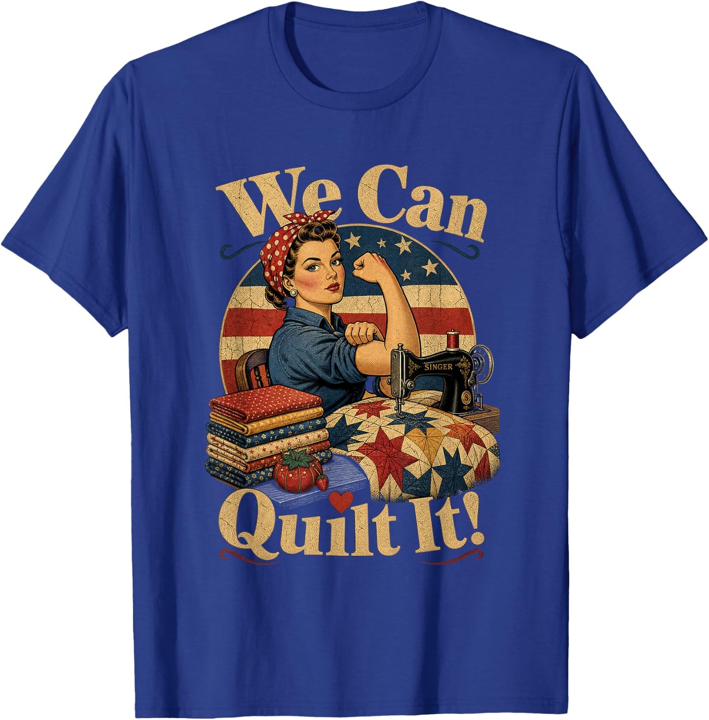 We Can Quilt It Rosie Riveter Quilting Sewing Machine Craft T-Shirt - T-Shirt | Royal