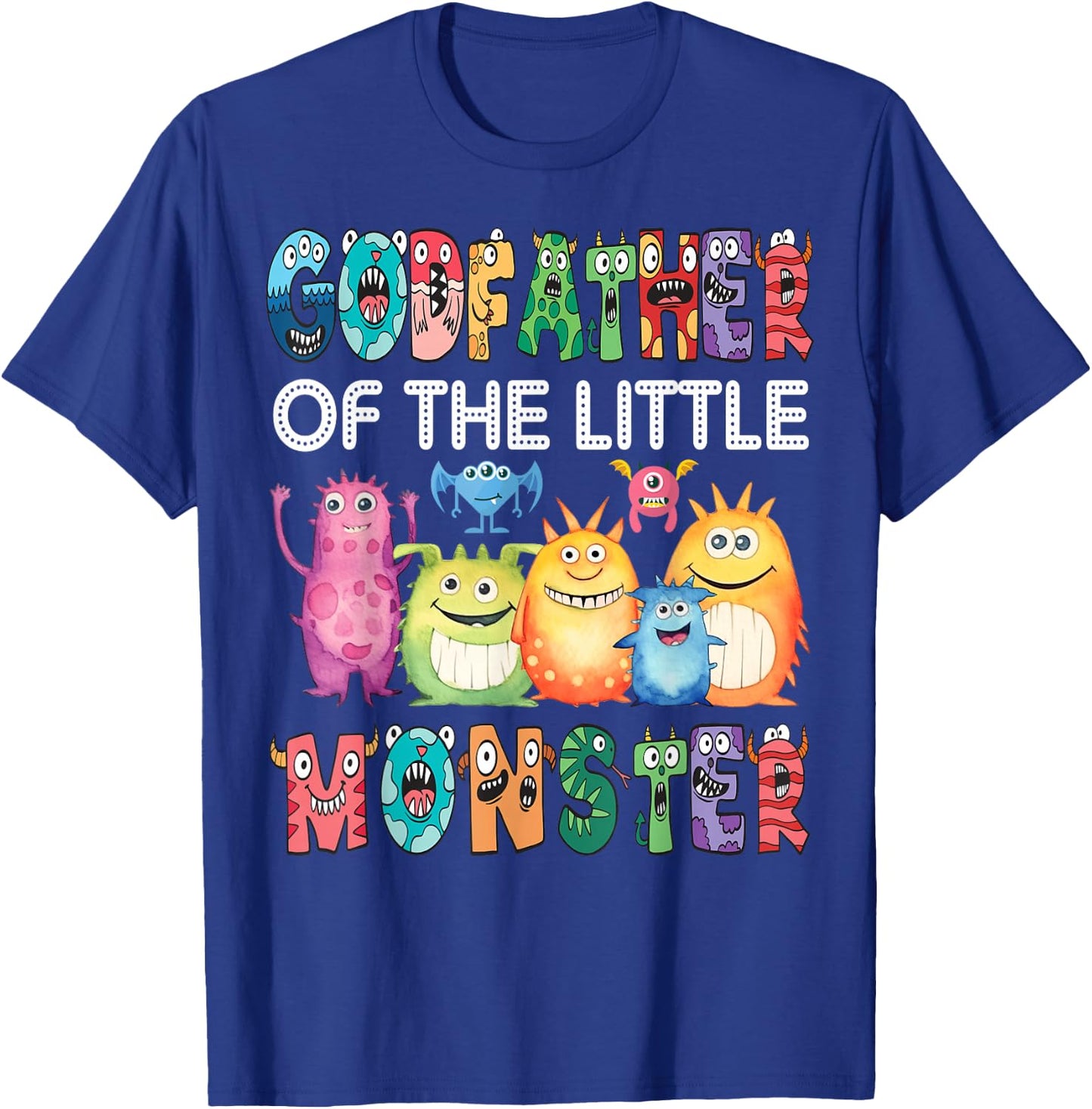 GodFather Of The Little Monster Kids 1St Birthday Party T-Shirt - T-Shirt | Royal
