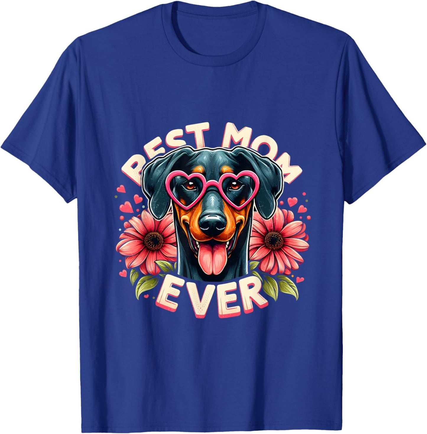 Best Mom Ever Doberman Dog Bootleg Rap Style Funny Dog Mom T-Shirt - T-Shirt | Royal