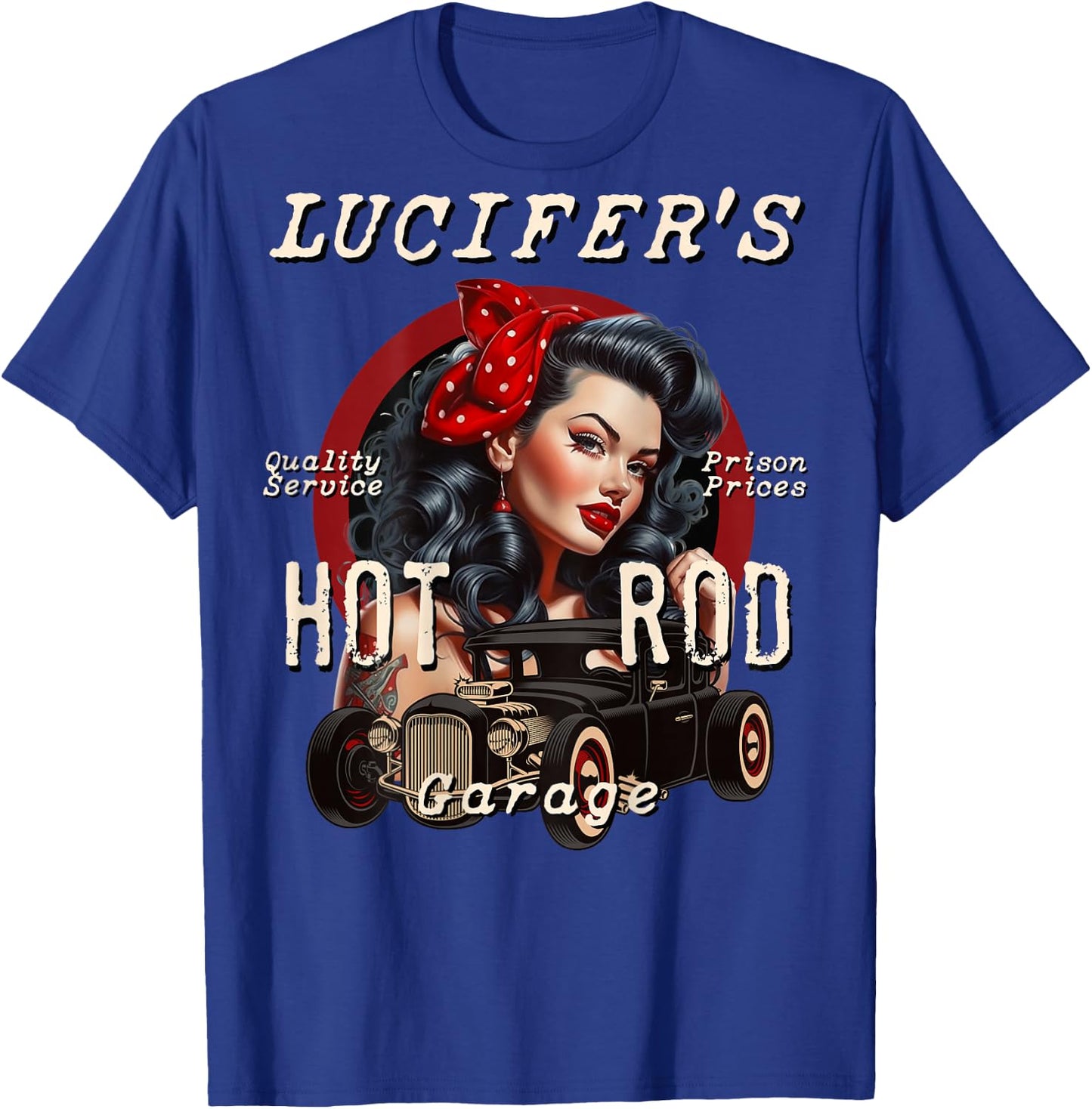 Lucifer's Super Hot Rod Pinup Girl Rockabilly Garage Retro , Black, S T-Shirt - T-Shirt | Royal