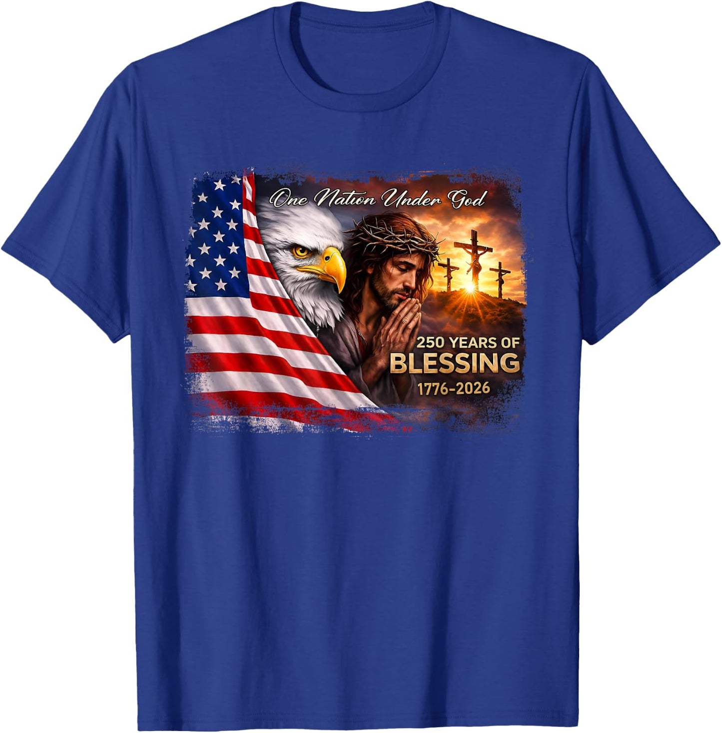 One Nation Under God 250 Years of Blessing Jesus 4th of July T-Shirt - T-Shirt | Royal