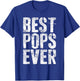 Best Pops Ever Shirt Men Fathers Day Grandfather T-Shirt - T-Shirt | Royal