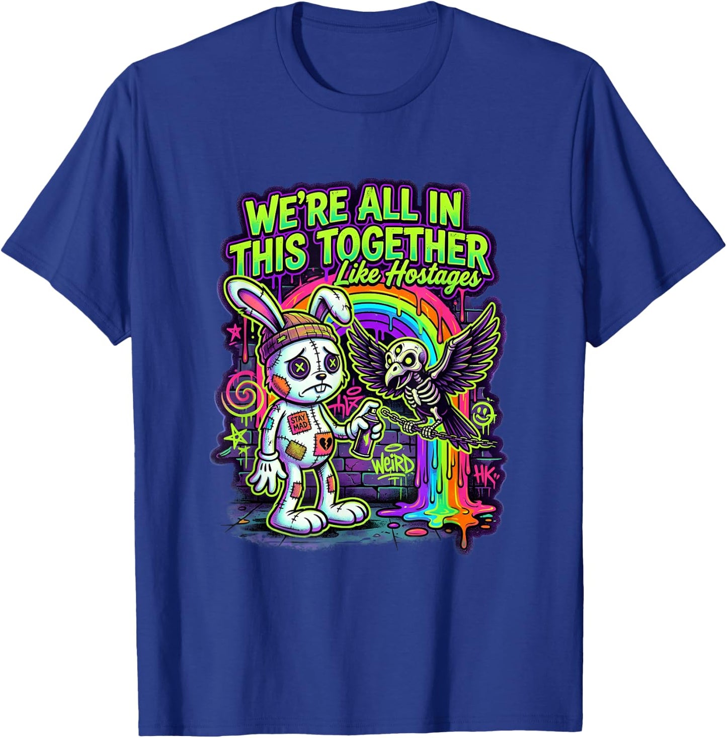 We're All in This Together Like Hostages Sarcastic Humor T-Shirt - T-Shirt | Royal